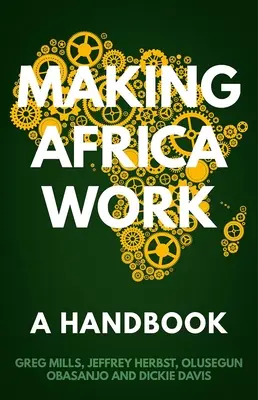 Far funzionare l'Africa: Un manuale - Making Africa Work: A Handbook