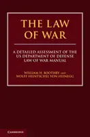 La legge della guerra: una valutazione dettagliata del manuale del Dipartimento della Difesa degli Stati Uniti sulla legge della guerra - The Law of War: A Detailed Assessment of the Us Department of Defense Law of War Manual