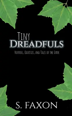 Piccoli terribili: Orrori, stranezze e racconti dell'oscurità - Tiny Dreadfuls: Horrors, Oddities, and Tales of the Dark