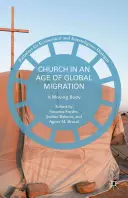 La Chiesa in un'epoca di migrazioni globali: Un corpo in movimento - Church in an Age of Global Migration: A Moving Body