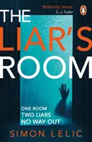 La stanza dei bugiardi - Il nuovo avvincente thriller psicologico dell'autore del bestseller LA CASA - Liar's Room - The addictive new psychological thriller from the bestselling author of THE HOUSE