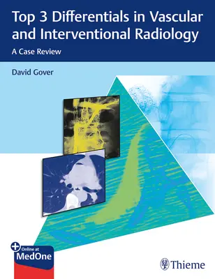 Top 3 differenziali in radiologia vascolare e interventistica: Una rassegna di casi - Top 3 Differentials in Vascular and Interventional Radiology: A Case Review
