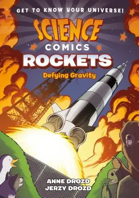 Fumetti scientifici: Razzi: Sfidare la gravità - Science Comics: Rockets: Defying Gravity