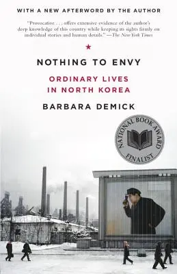 Niente da invidiare: vite ordinarie in Corea del Nord - Nothing to Envy: Ordinary Lives in North Korea