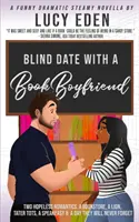 Appuntamento al buio con il fidanzato del libro - Blind Date with a Book Boyfriend