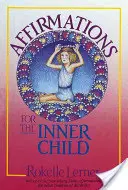 Affermazioni per il bambino interiore - Affirmations for the Inner Child