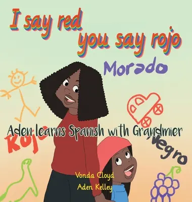 Io dico rosso, tu dici rosso - I Say Red, You Say Rojo