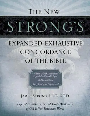 La nuova Concordanza esaustiva ampliata della Bibbia di Strong's - The New Strong's Expanded Exhaustive Concordance of the Bible