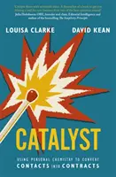Catalyst - Usare la chimica personale per convertire i contatti in contratti - Catalyst - Using personal chemistry to convert contacts into contracts