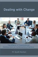 Affrontare il cambiamento: Gli effetti dello sviluppo organizzativo sulle pratiche contemporanee - Dealing with Change: The Effects of Organizational Development on Contemporary Practices