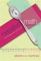 Matematica negativa: Come le regole matematiche possono essere piegate positivamente - Negative Math: How Mathematical Rules Can Be Positively Bent