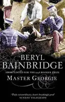 Master Georgie - Candidato al Booker Prize, 1998 - Master Georgie - Shortlisted for the Booker Prize, 1998