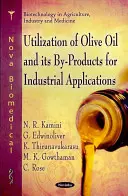 Utilizzo dell'olio d'oliva e dei suoi derivati per applicazioni industriali - Utilization of Olive Oil & its By-Rpoducts for Industrial Applications