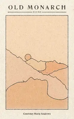 Vecchio monarca: Poesie - Old Monarch: Poems