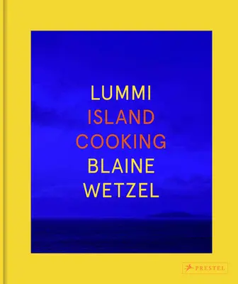 Lummi: La cucina dell'isola - Lummi: Island Cooking