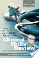 Revisione delle competenze cliniche: Scenari basati su pazienti standardizzati - Clinical Skills Review: Scenarios Based on Standardized Patients