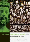 L'Atlante storico del mondo medievale Penguin - The Penguin Historical Atlas of the Medieval World