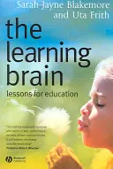 Il cervello che apprende: Lezioni per l'educazione - The Learning Brain: Lessons for Education