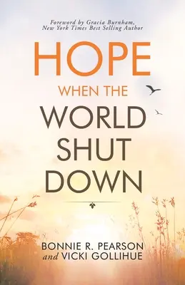 La speranza quando il mondo si chiude - Hope When the World Shut Down
