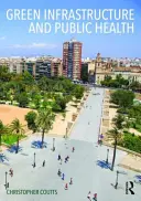 Infrastrutture verdi e salute pubblica - Green Infrastructure and Public Health