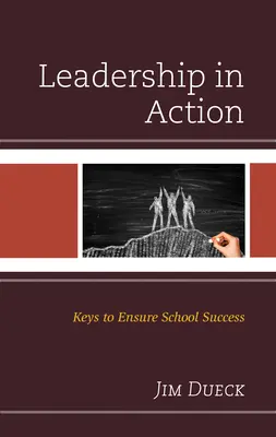 Leadership in azione: Le chiavi per garantire il successo scolastico - Leadership in Action: Keys to Ensure School Success
