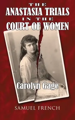 Il processo di Anastasia nella corte delle donne - The Anastasia Trials in the Court of Women