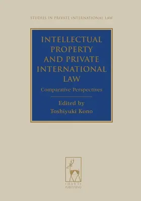 Proprietà intellettuale e diritto internazionale privato - Intellectual Property and Private International Law