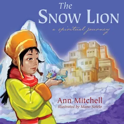 Il leone delle nevi: Un viaggio spirituale - The Snow Lion: A Spiritual Journey