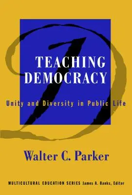 Insegnare la democrazia: Unità e diversità nella vita pubblica - Teaching Democracy: Unity and Diversity in Public Life