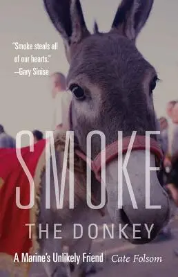 Smoke the Donkey: L'improbabile amico di un marine - Smoke the Donkey: A Marine's Unlikely Friend