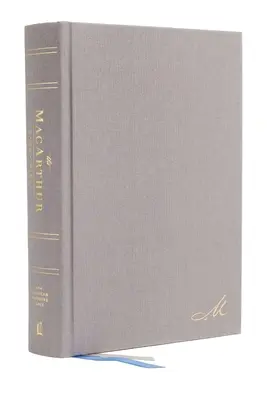 Nasb, Bibbia da studio MacArthur, 2a edizione, copertina rigida, grigio, stampa comfort: Svela la verità di Dio un versetto alla volta - Nasb, MacArthur Study Bible, 2nd Edition, Hardcover, Gray, Comfort Print: Unleashing God's Truth One Verse at a Time
