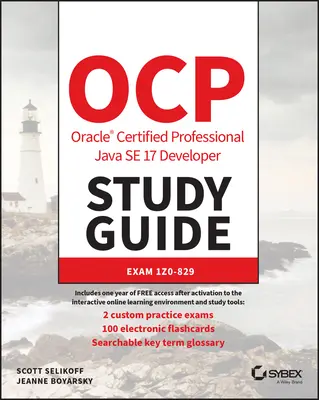 Guida allo studio Ocp Oracle Certified Professional Java Se 17 Developer: Esame 1z0-829 - Ocp Oracle Certified Professional Java Se 17 Developer Study Guide: Exam 1z0-829