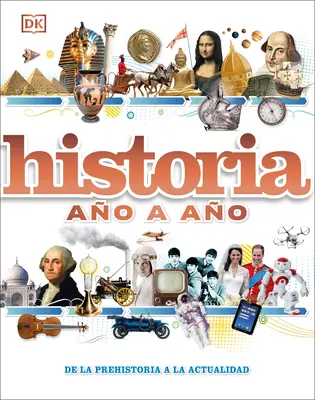 Historia Ao a Ao: dalla preistoria all'attualità - Historia Ao a Ao: de la Prehistoria a la Actualidad
