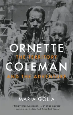 Ornette Coleman: Il territorio e l'avventura - Ornette Coleman: The Territory and the Adventure
