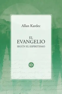 L'Evangelio nel segno dell'Espiritismo - El Evangelio Segn El Espiritismo