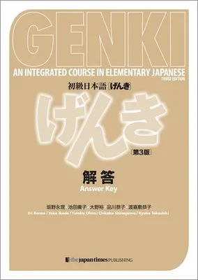 Genki - Un corso integrato di giapponese elementare - Chiave di risposta - 3a edizione - Genki - An Integrated Course in Elementary Japanese - Answer Key - 3rd Edition