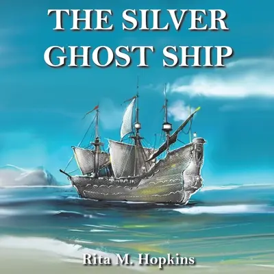 La nave fantasma d'argento - The Silver Ghost Ship