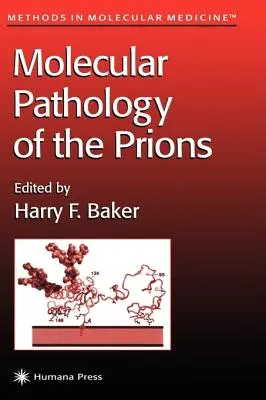 Patologia molecolare dei prioni - Molecular Pathology of the Prions