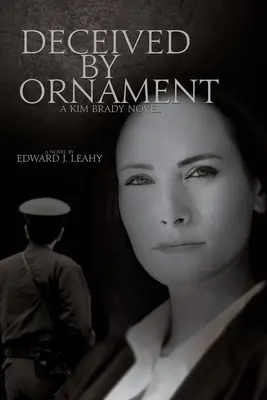 Ingannati dall'ornamento: Un romanzo di Kim Brady - Deceived by Ornament: A Kim Brady Novel