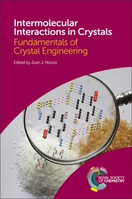 Interazioni intermolecolari nei cristalli: Fondamenti di ingegneria dei cristalli - Intermolecular Interactions in Crystals: Fundamentals of Crystal Engineering