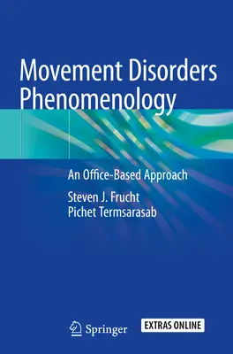 Fenomenologia dei disturbi del movimento: Un approccio d'ufficio - Movement Disorders Phenomenology: An Office-Based Approach