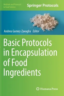 Protocolli di base per l'incapsulamento degli ingredienti alimentari - Basic Protocols in Encapsulation of Food Ingredients