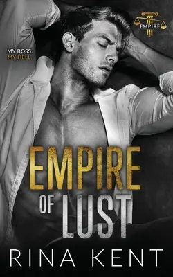 L'impero della lussuria: un romanzo sui nemici con benefici - Empire of Lust: An Enemies with Benefits Romance