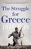 Lotta per la Grecia, 1941-1949 - Struggle for Greece, 1941-1949