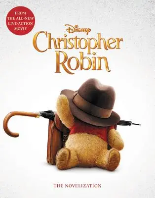 Christopher Robin: la novellizzazione - Christopher Robin: The Novelization