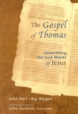Il Vangelo di Tommaso: Alla scoperta delle parole perdute di Gesù - The Gospel of Thomas: Discovering the Lost Words of Jesus