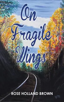 Su ali fragili - On Fragile Wings