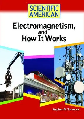 L'elettromagnetismo e il suo funzionamento - Electromagnetism, and How It Works