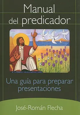 Manuale del Predicatore: Una guida per preparare le presentazioni - Manual del Predicador: Una Guia Para Preparar Presentaciones