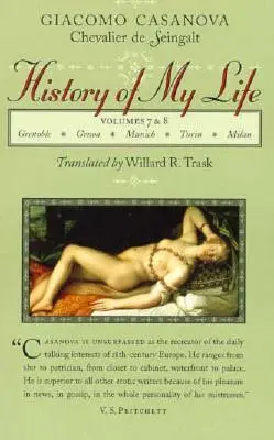 Storia della mia vita: Volumi 7 e 8 - History of My Life: Volumes 7 and 8